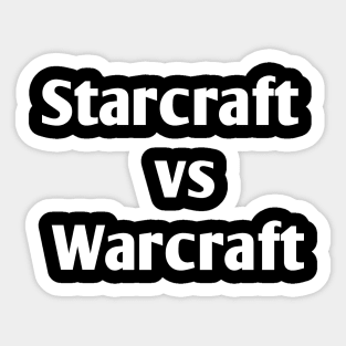 Starcraft vs Warcraft Sticker